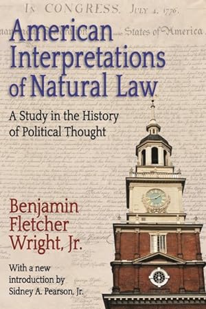 Imagen del vendedor de American Interpretations of Natural Law : A Study in the History of Political Thought a la venta por GreatBookPrices