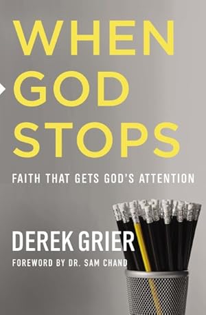 Seller image for When God Stops : Faith That Gets God's Attention for sale by GreatBookPrices