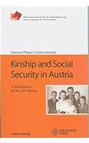 Bild des Verkufers fr Kinship and Social Security in Austria : A Social History for the 20th Century zum Verkauf von GreatBookPrices