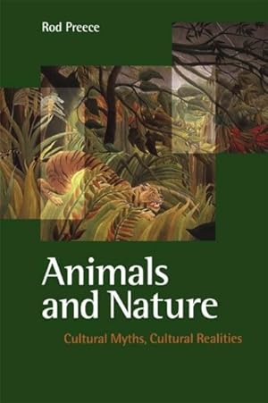 Immagine del venditore per Animals and Nature : Cultural Myths, Cultural Realities venduto da GreatBookPrices