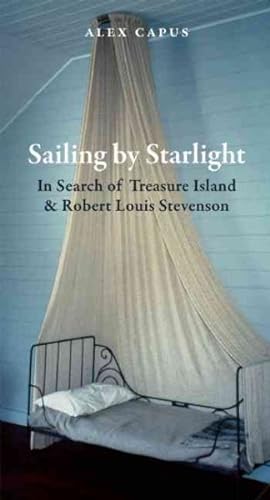 Immagine del venditore per Sailing by Starlight : In Search of Treasure Island and Robert Louis Stevenson venduto da GreatBookPrices