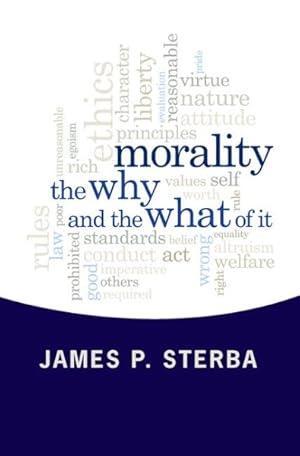 Seller image for Morality : The Why and the What of It for sale by GreatBookPrices