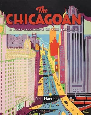 Seller image for Chicagoan : A Lost Magazine of the Jazz Age for sale by GreatBookPrices