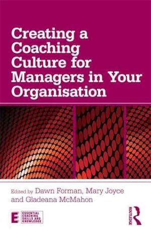 Seller image for Creating a Coaching Culture for Managers in Your Organisation for sale by GreatBookPrices