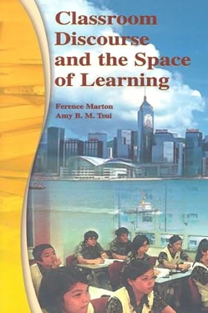 Seller image for Classroom Discourse and the Space of Learning for sale by GreatBookPrices