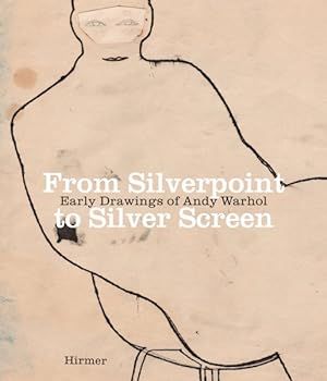 Bild des Verkufers fr From Silverpoint to Silver Screen : Andy Warhol 1950s Drawings zum Verkauf von GreatBookPrices