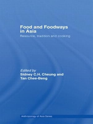 Seller image for Food and Foodways in Asia : Resource, Tradition and Cooking for sale by GreatBookPrices