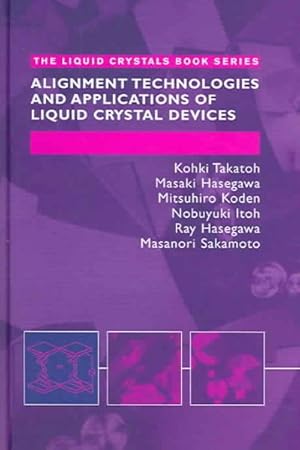 Seller image for Alignment Technologies and Applications of Liquid Crystal Devices for sale by GreatBookPrices