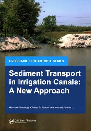 Immagine del venditore per Sediment Transport in Irrigation Canals : A New Approach venduto da GreatBookPrices