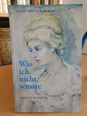 Seller image for Was ich nicht wusste. Erinnerungen. for sale by PlanetderBuecher