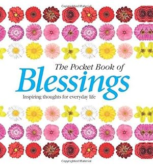 Bild des Verkufers fr The Pocket Book of Blessings: An Uplifting Companion for Life's Journey zum Verkauf von WeBuyBooks