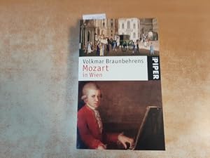 Bild des Verkufers fr Mozart in Wien (Mozarts letzte Lebensjahre) zum Verkauf von Gebrauchtbcherlogistik  H.J. Lauterbach