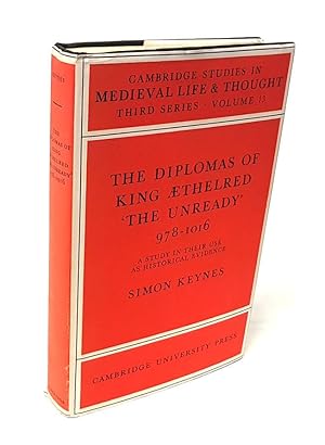 Seller image for The diplomas of King Aethelred "The Unready" 978-1016. A study in their use as historical evidence. for sale by Antiquariat Dennis R. Plummer