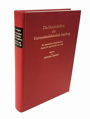 Bild des Verkufers fr Lateinische mittelalterliche Handschriften in Folio der Universittsbibliothek Augsburg. Die Signaturengruppe Cod. I. 2. 2 und Cod. II. 1. 2 1-90. zum Verkauf von Antiquariat Dennis R. Plummer