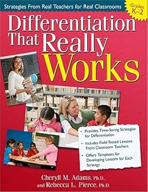 Imagen del vendedor de Differentiation That Really Works Grades K-2 : Strategies from Real Teachers for Real Classrooms a la venta por GreatBookPrices