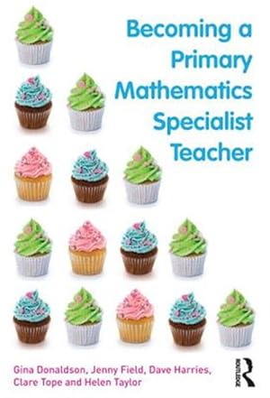 Imagen del vendedor de Becoming a Primary Mathematics Specialist Teacher a la venta por GreatBookPrices