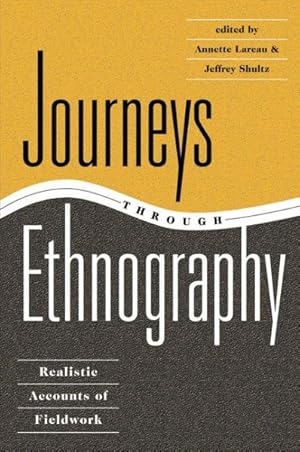 Image du vendeur pour Journeys Through Ethnography : Realistic Accounts of Fieldwork mis en vente par GreatBookPrices