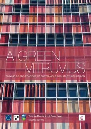 Image du vendeur pour Green Vitruvius : Principles and Practice of Sustainable Architectural Design mis en vente par GreatBookPrices