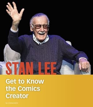 Seller image for Stan Lee : Get to Know the Comics Creator for sale by GreatBookPrices