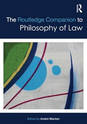 Seller image for Routledge Companion to Philosophy of Law for sale by GreatBookPrices