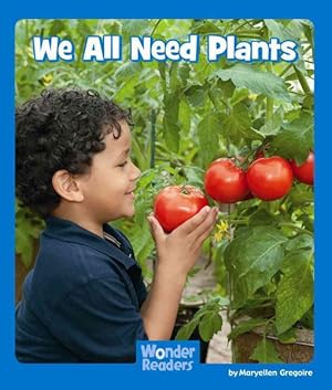 Seller image for We All Need Plants for sale by GreatBookPrices