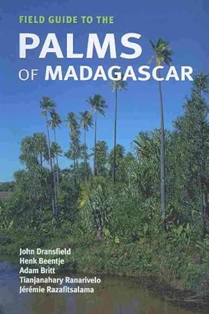 Image du vendeur pour Field Guide to the Palms of Madagascar mis en vente par GreatBookPrices