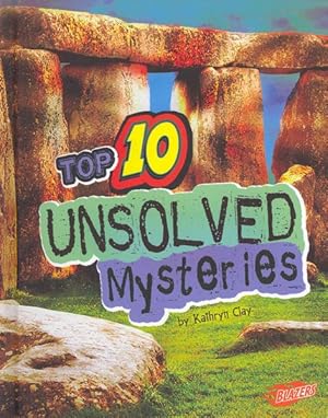 Image du vendeur pour Top 10 Unsolved Mysteries mis en vente par GreatBookPrices