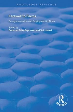 Seller image for Farewell to Farms : De-agrarianisation and Employment in Africa for sale by GreatBookPrices