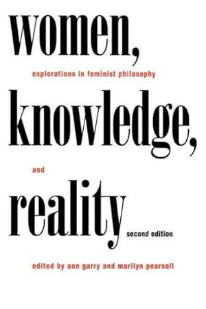 Seller image for Women, Knowledge, and Reality : Explorations in Feminist Philosophy for sale by GreatBookPrices