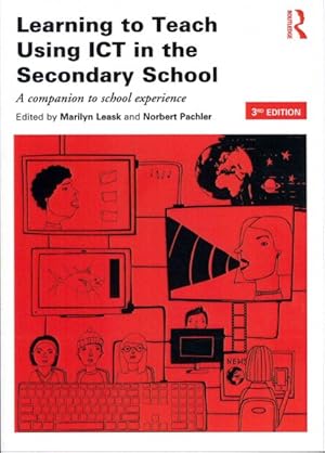 Immagine del venditore per Learning to Teach Using ICT in the Secondary School : A Companion to School Experience venduto da GreatBookPrices