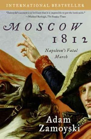 Immagine del venditore per Moscow 1812 : Napoleon's Fatal March venduto da GreatBookPrices