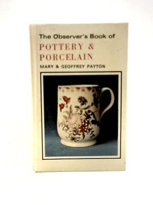 Imagen del vendedor de The Observer's Book of Pottery and Porcelain a la venta por World of Rare Books