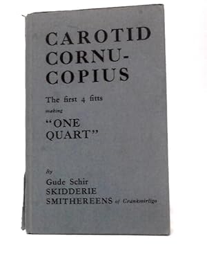 Immagine del venditore per Carotid Cornucopius: The First 4 Fitts Making "One Quart" venduto da World of Rare Books