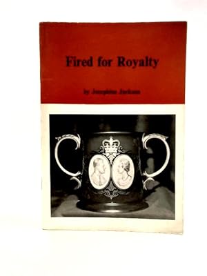 Imagen del vendedor de Fired for Royalty a la venta por World of Rare Books