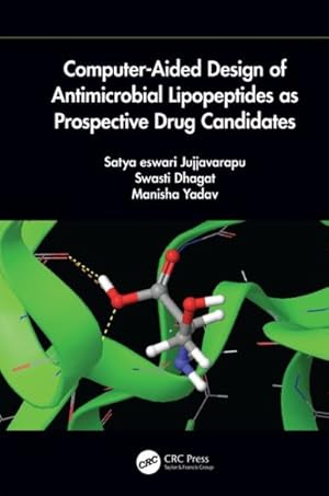 Seller image for Computer-Aided Design of Antimicrobial Lipopeptides As Prospective Drug Candidates for sale by GreatBookPrices