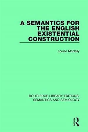 Seller image for Semantics for the English Existential Construction for sale by GreatBookPrices