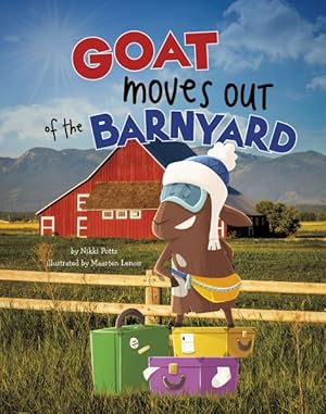 Immagine del venditore per Goat Moves Out of the Barnyard venduto da GreatBookPrices