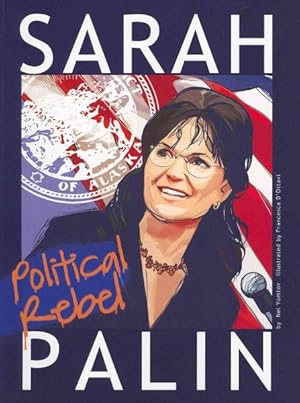 Seller image for Sarah Palin : Political Rebel for sale by GreatBookPrices