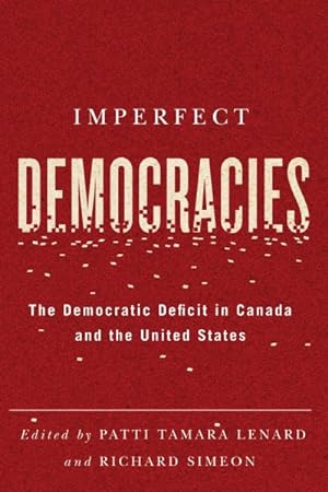 Seller image for Imperfect Democracies : The Democratic Deficit in Canada and the United States for sale by GreatBookPrices