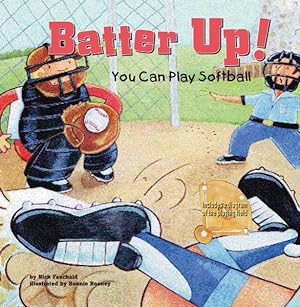 Bild des Verkufers fr Batter Up! : You Can Play Softball zum Verkauf von GreatBookPrices