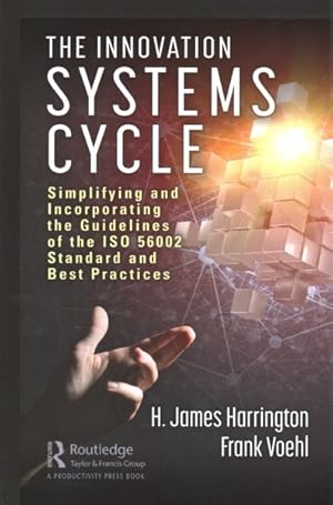 Immagine del venditore per Innovation Systems Cycle : Simplifying and Incorporating the Guidelines of the ISO 56002 Standard and Best Practices venduto da GreatBookPrices