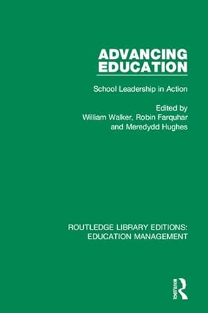 Imagen del vendedor de Advancing Education : School Leadership in Action a la venta por GreatBookPrices