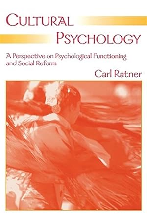 Immagine del venditore per Cultural Psychology : A Perspective on Psychological Functioning And Social Reform venduto da GreatBookPrices