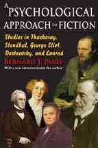 Seller image for Psychological Approach to Fiction : Studies in Thackeray, Stendhal, George Eliot, Dostoevsky, and Conrad for sale by GreatBookPrices