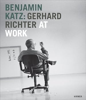 Imagen del vendedor de Benjamin Katz : Gerhard Richter at Work a la venta por GreatBookPrices
