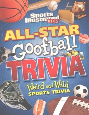 Seller image for All Star Goofball Trivia Weird and Wild : Weird and Wild Sports Trivia for sale by GreatBookPrices