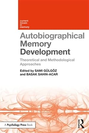 Immagine del venditore per Autobiographical Memory Development : Theoretical and Methodological Approaches venduto da GreatBookPrices