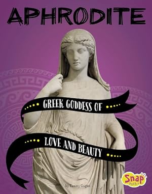 Seller image for Aphrodite : Greek Goddess of Love and Beauty for sale by GreatBookPrices