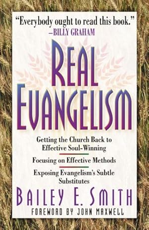 Seller image for Real Evangelism : Exposing the Subtle Substitutes for sale by GreatBookPrices