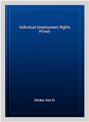 Imagen del vendedor de Individual Employment Rights Primer a la venta por GreatBookPrices